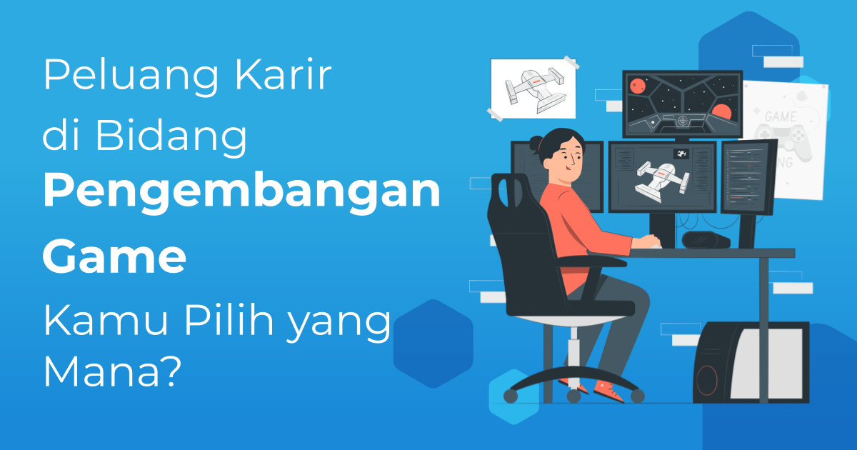 Peluang Karir di Industri Game Development Indonesia
